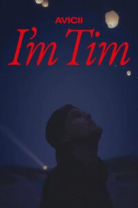 Avicii – I’m Tim Movie mp4movies