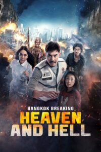 Bangkok Breaking: Heaven and Hell Movie mp4movies