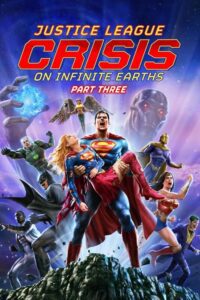 Justice League: Crisis on Infinite Earths Part Three Movie mp4movies