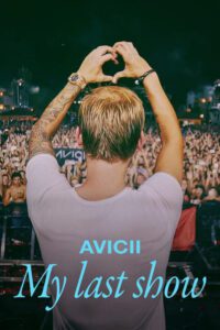 Avicii – My Last Show Movie mp4movies