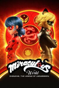 Miraculous World: Shanghai – The Legend of Ladydragon Movie mp4movies