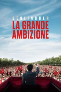 Berlinguer – La grande ambizione Movie mp4movies