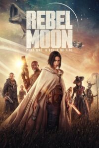 Rebel Moon – Part One: A Child of Fire Movie mp4movies