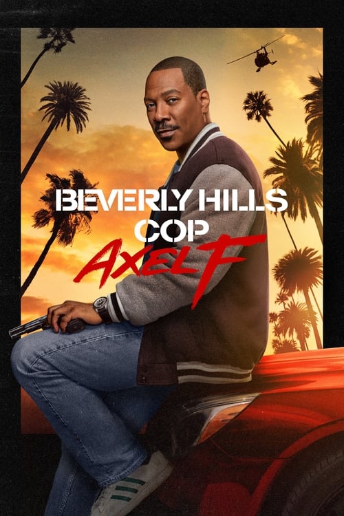 Beverly Hills Cop: Axel F movie review - mp4movies