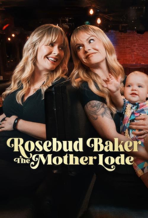 Rosebud Baker: The Mother Lode movie review - mp4movies