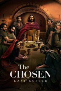 The Chosen: Last Supper Movie mp4movies