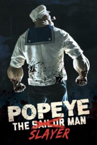 Popeye the Slayer Man Movie mp4movies