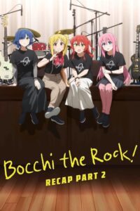 BOCCHI THE ROCK! Recap Part 2 Movie mp4movies