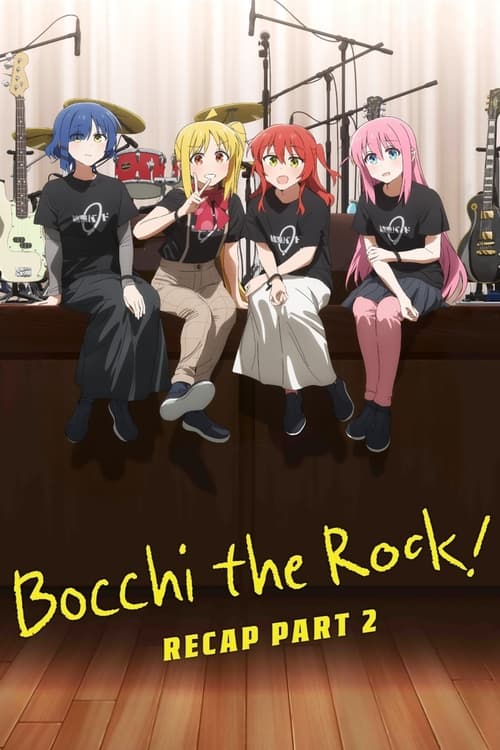 BOCCHI THE ROCK! Recap Part 2 movie review - mp4movies