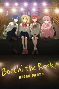 BOCCHI THE ROCK! Recap Part 1 Movie mp4movies