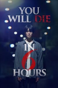 You Will Die in 6 Hours Movie mp4movies