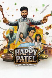 Happy Patel: Khatarnak Jasoos Movie mp4movies