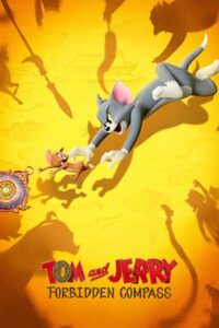Tom and Jerry: Forbidden Compass Movie mp4movies