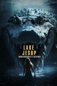 Lake Jesup: Bonecrusher’s Revenge Movie mp4movies