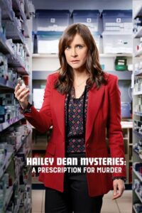 Hailey Dean Mysteries: A Prescription for Murder Movie mp4movies
