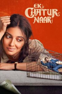 Ek Chatur Naar Movie mp4movies