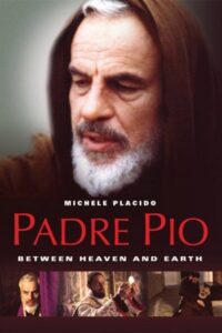 Padre Pio: Between Heaven and Earth Movie mp4movies