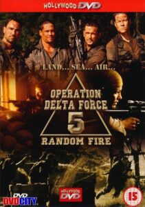 Operation Delta Force 5: Random Fire Movie mp4movies
