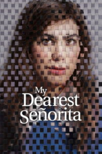 My Dearest Señorita Movie mp4movies