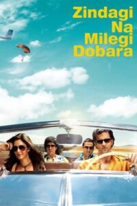 Zindagi Na Milegi Dobara Movie mp4movies