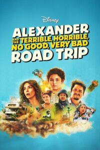 Alexander and the Terrible, Horrible, No Good, Very Bad Road Trip Movie mp4movies