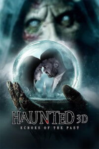 Haunted 3D: Echoes of the Past Movie mp4movies