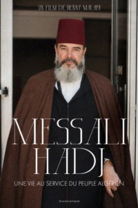 Messali Hadj – A Life In Service To The Algerian People Movie mp4movies