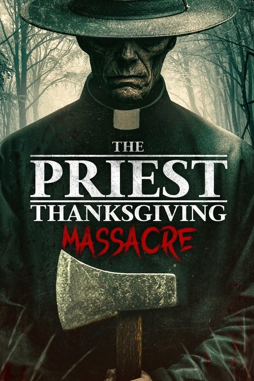The Priest: Thanksgiving Massacre movie review - mp4movies