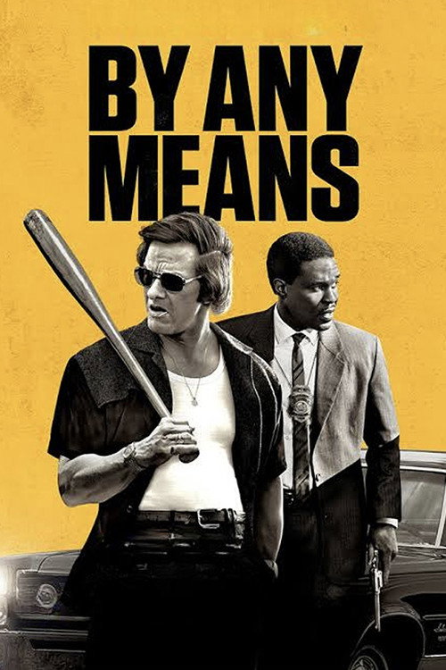 By Any Means movie review - mp4movies
