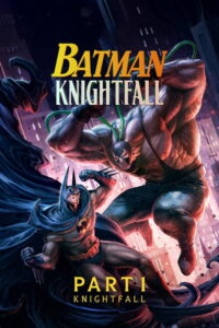 Batman: Knightfall Part 1: Knightfall Movie mp4movies